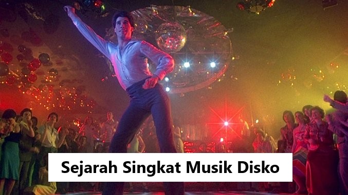 Sejarah Singkat Musik Disko